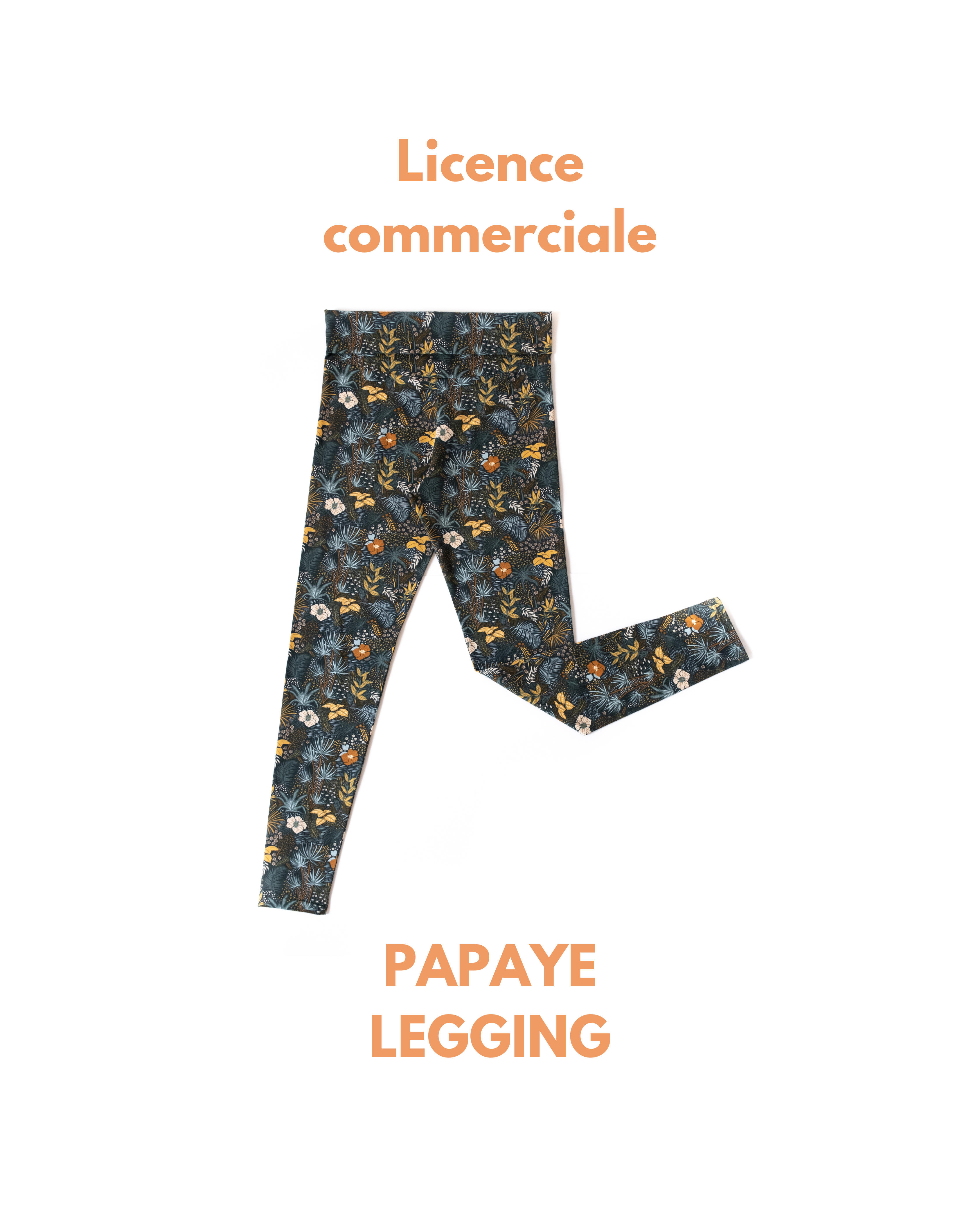 Licence commerciale PAPAYE legging